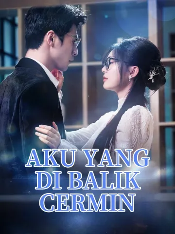 AKU YANG DI BALIK CERMIN